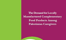 The Demand for Locally Manufactured Complementary Food Products Among Palestinian Caregivers